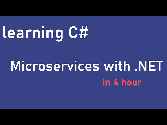 Let's start  learning C# Microservices with .NET