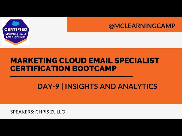 MC Email Specialist Bootcamp 2022 Day9 Insights and Analytics