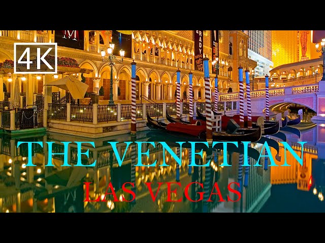 [4K] The Venetian - Las Vegas