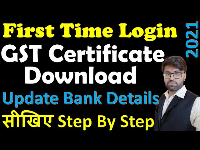 GST First Login | Gst Certificate Download | How To Add Bank Account In Portal