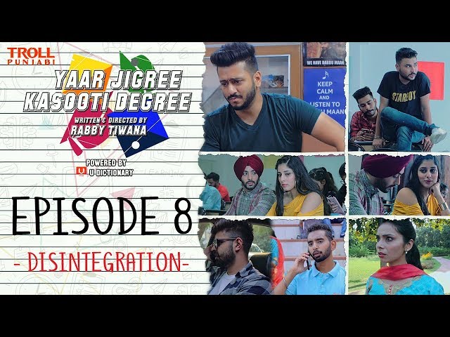 Yaar Jigree Kasooti Degree | Episode 8 - Disintegration | Punjabi Web Series 2018 | Troll Punjabi