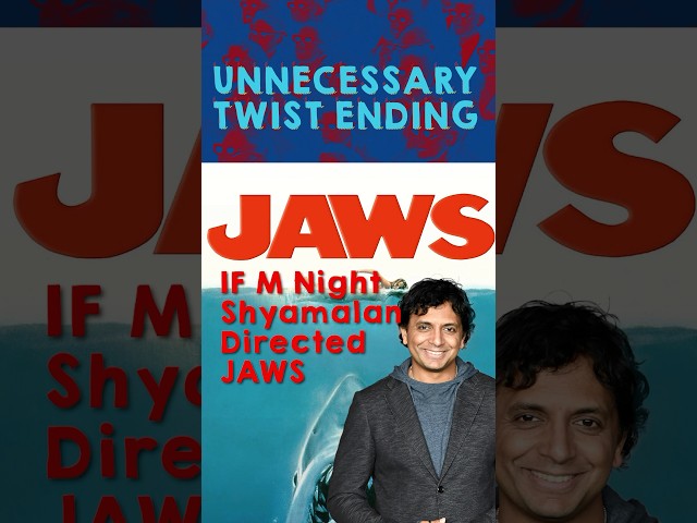 If M Night Shyamalan directed Jaws #mnightshyamalan #jaws #twistending