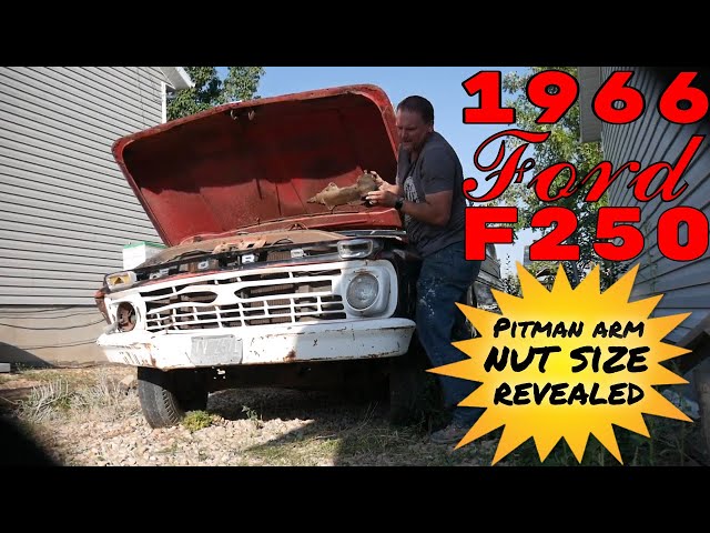 1966 F250 2WD Steering Gearbox Removal In Under 10 Minutes #wallacethe66
