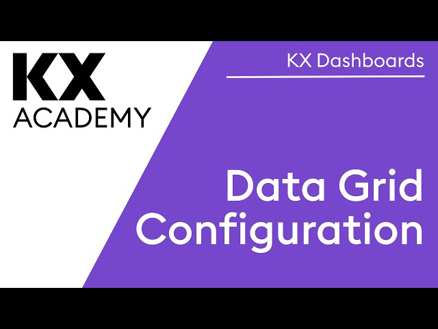 KX Dashboards | Data Grid Configuration