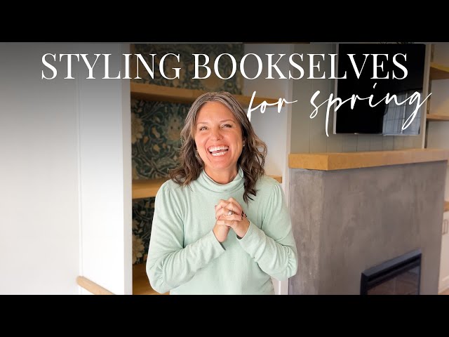 Styling Bookshelves for Spring || & Interior Design Tips