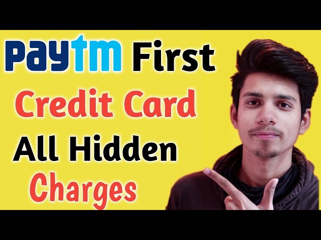 Paytm First Credit Card All Hidden Charges ¦ Paytm Credit card Charges ¦ Paytm First Credit Card