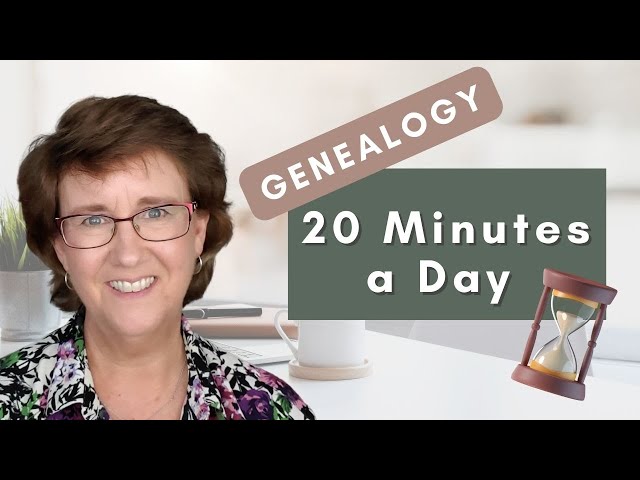 Discover Your Family History in Just 20 Minutes a Day!