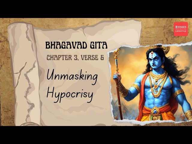Unveiling Hypocrisy: Bhagavad Gita Chapter 3 Verse 6 Explained | The Pitfalls of False Asceticism