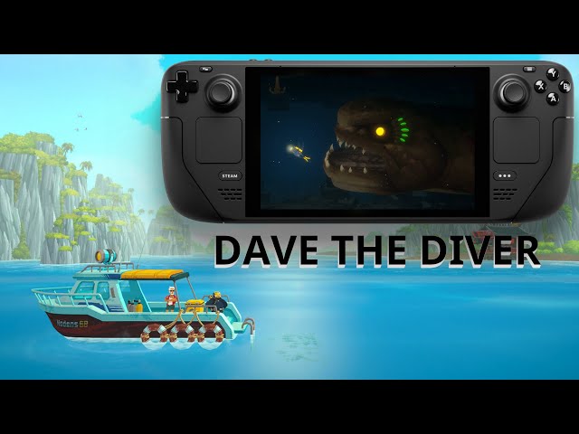 Diving into my GOTY potential with Dave the Diver - Steam Deck