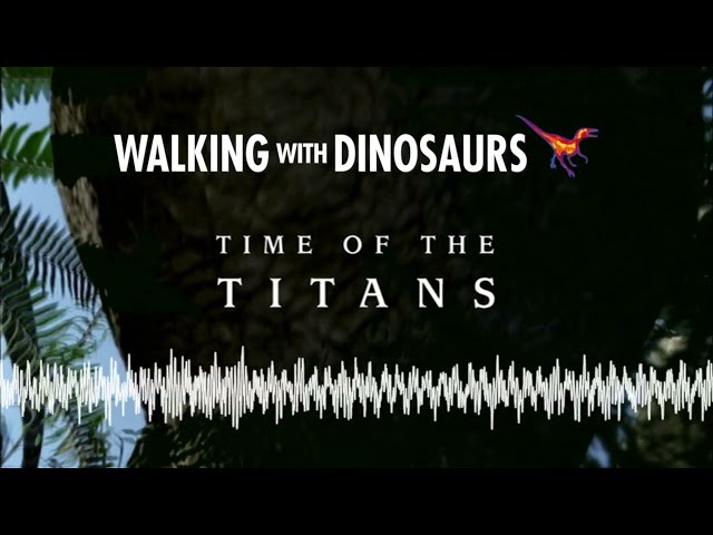 Walking With Dinosaurs: Time Of The Titans (Cover)