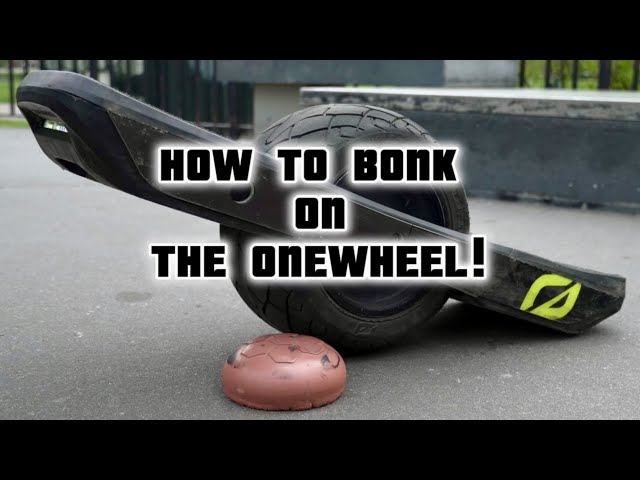 How to Bonk on the Onewheel!