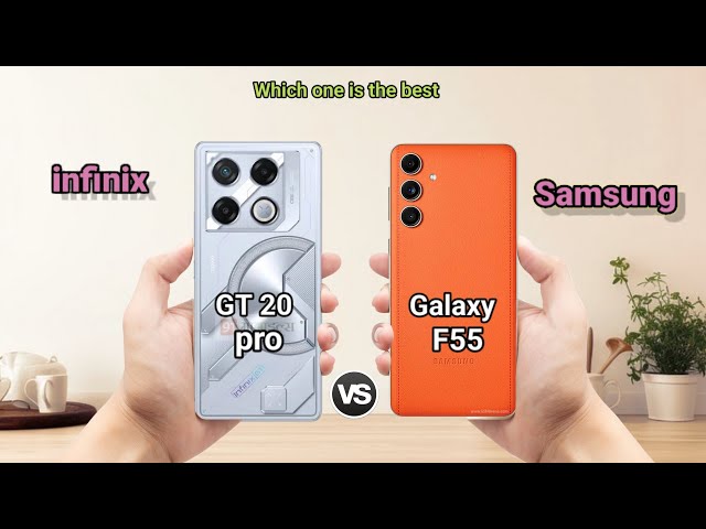 infinix GT 20 pro vs Samsung galaxy f55