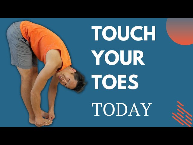 Touch Your Toes Today - 2 Exercises You Need