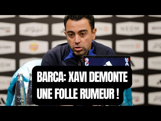 Barça : Xavi provoque déjà un premier revirement !