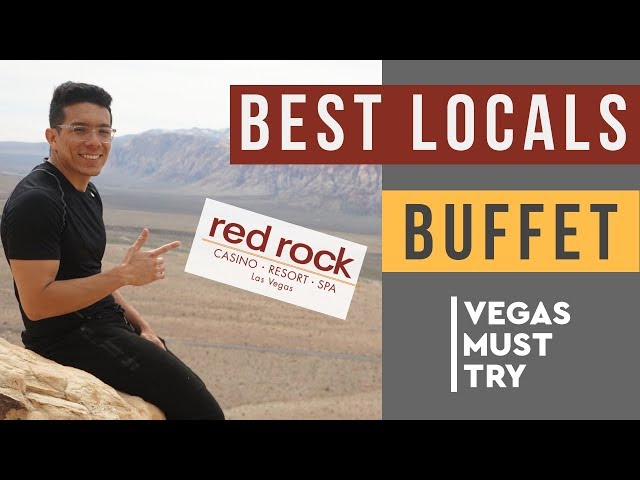 Red Rock Buffet | A Local's Favorite