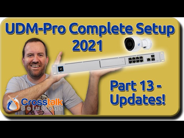 13 - Updating the UDM-Pro - UDM-Pro Complete Setup