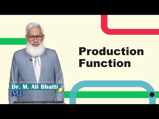 Production Function | Macroeconomic Analysis | ECO616_Topic017