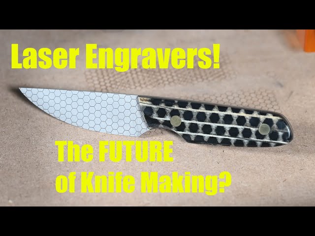 Laser Engravers, the Future of Knifemaking? - Ortur Laser Master 3