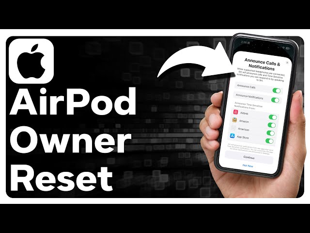 How To Reset AirPods From Previous Owner