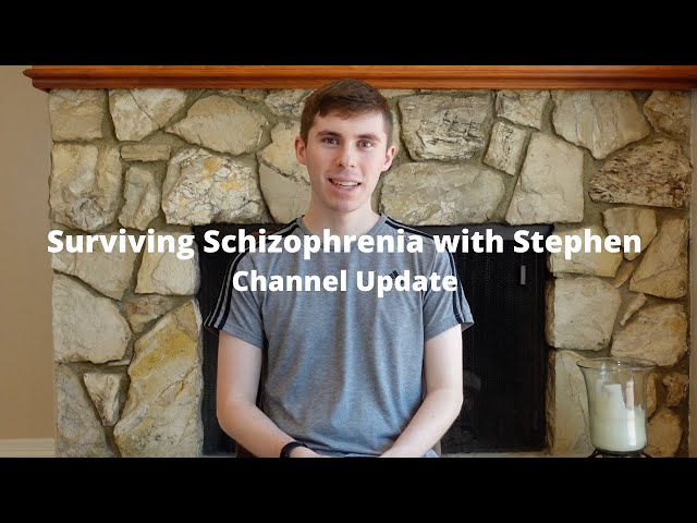 Surviving Schizophrenia: Channel Update May 2022
