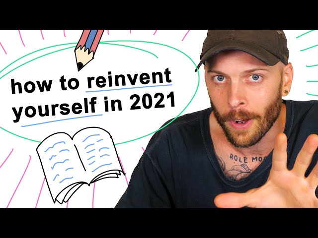 How to Reinvent Yourself in 2021 (a guided journalling technique)