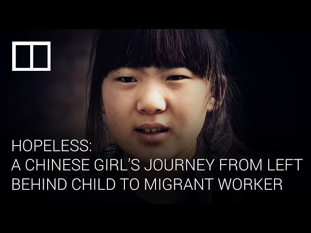 Hopeless: A Chinese girl's journey from left-behind child to migrant worker