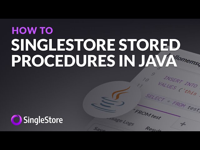 Get started with #SingleStore #StoredProcedures in #Java and #JDBC