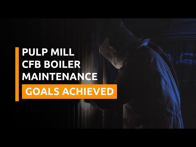 Pulp Mill CFB Boiler Maintenance Goals Achieved