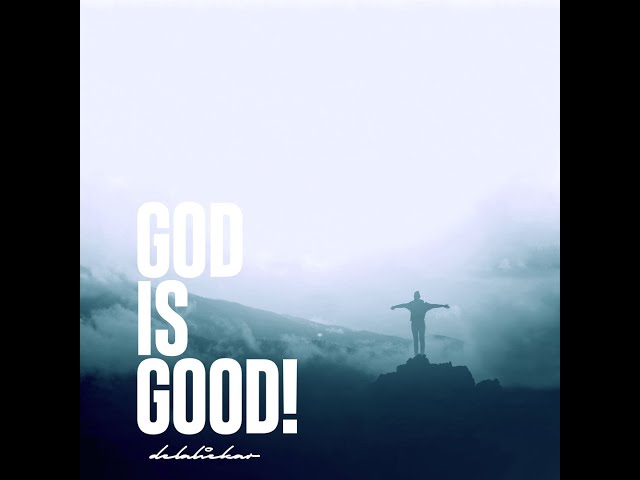 God is Good - Delali Ekar (Official Audio)