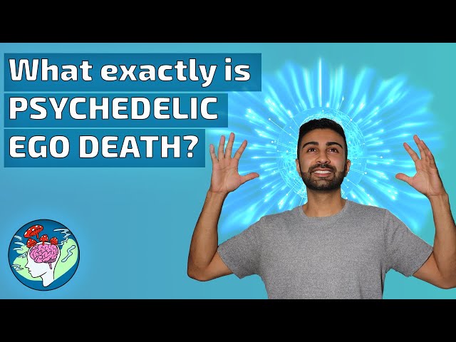 Psychedelic Ego-Death: What is it exactly? | Scientific and philosophical perspectives
