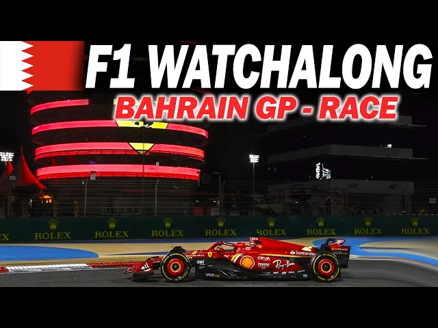 🔴 F1 Watchalong - BAHRAIN GP RACE - with Commentary & Timings