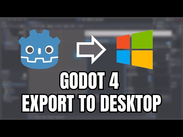 Godot 4 Export Game To Desktop (Windows) Tutorial