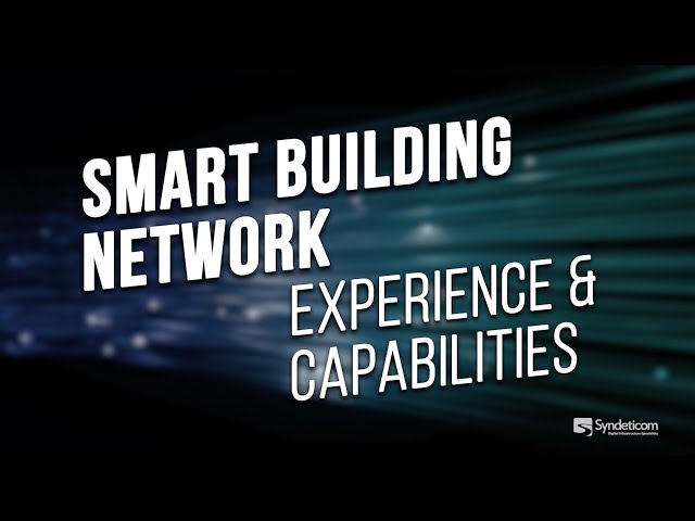 Smart Building Network | Experience and Capabilities