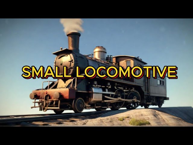 SMALL LOCOMOTIVE | Fairy Tales İn English | English Fairy Tales| HD | World Children's Fairy Tales