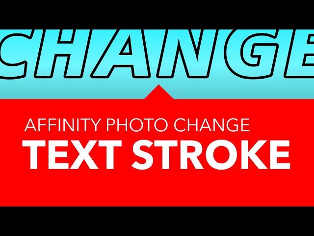 How to change stroke of text in Affinity Photo