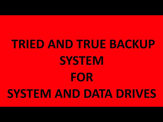 Best System for System and Data Drive Backup
