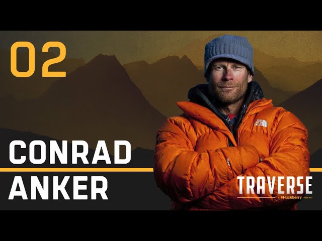 Episode 2: Conrad Anker | Traverse Podcast with Chris Burkard and Charles Post