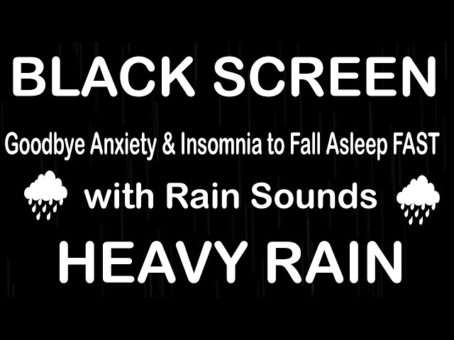 Fall Asleep Fast With Heavy Rain NO Thunder - Black Screen - Sound To  Relife Tinnitus