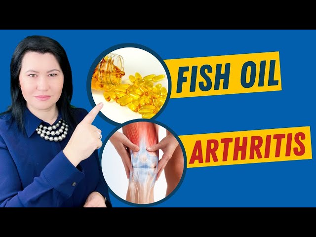 Fish Oil for Arthritis and Inflammation