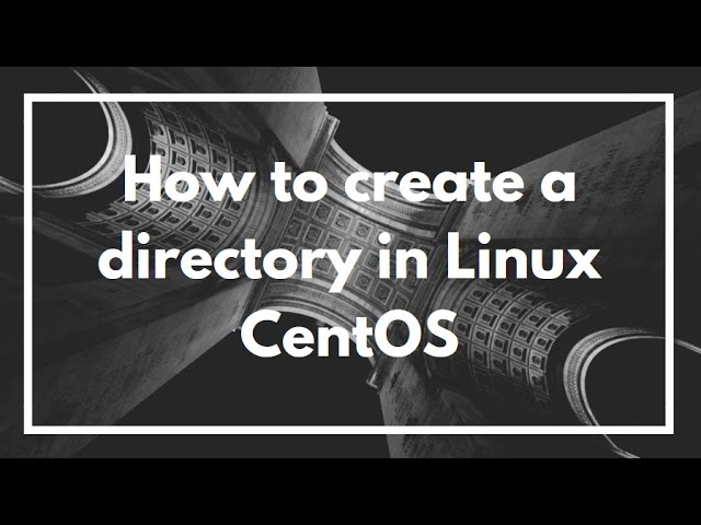 How to make / create a directory in Linux CentOS shell | mkdir | |VIDEO TUTORIAL