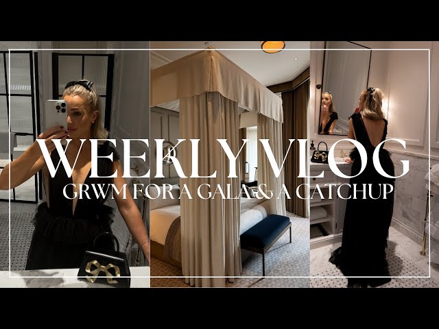GLAM GRWM FOR A GALA & A GIRLS NIGHT AWAY | A CATCHUP | VLOG