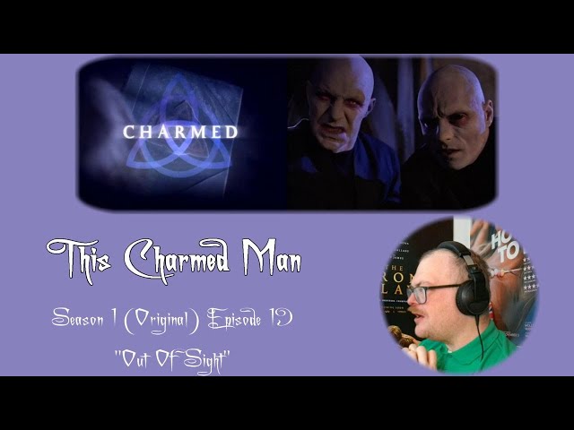 This Charmed Man - Reaction to Charmed (Original) S01E19 "Out Of Sight"
