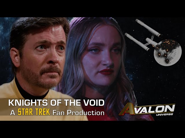 A Star Trek Fan Production:  "Knights of The Void"