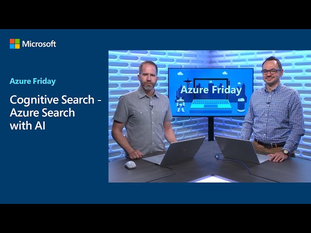 Cognitive Search - Azure Search with AI | Azure Friday