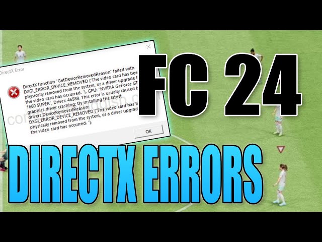 FIX EA FC 24 DirectX Errors (DirectX function failed/graphics driver crashed)