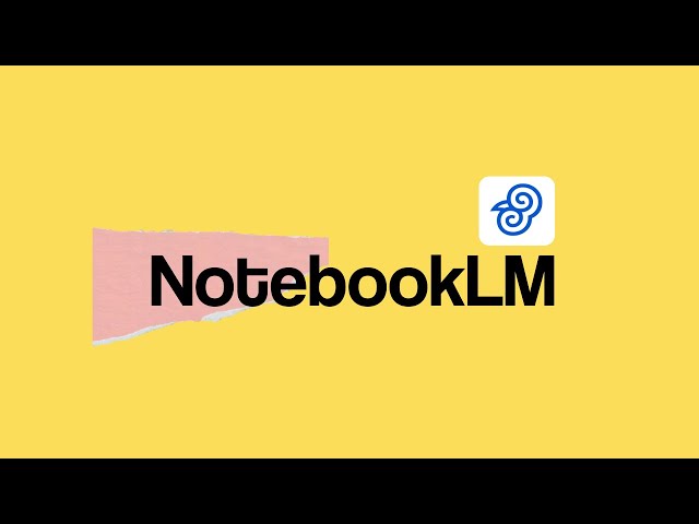 NotebookLM - A new AI note app from Google