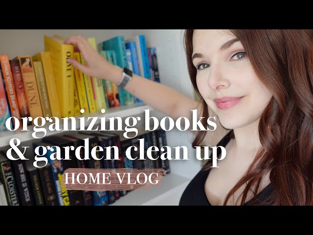 HOME VLOG 🏡 Organizing My Bookshelves & Garden Clean Up! 📚🌿