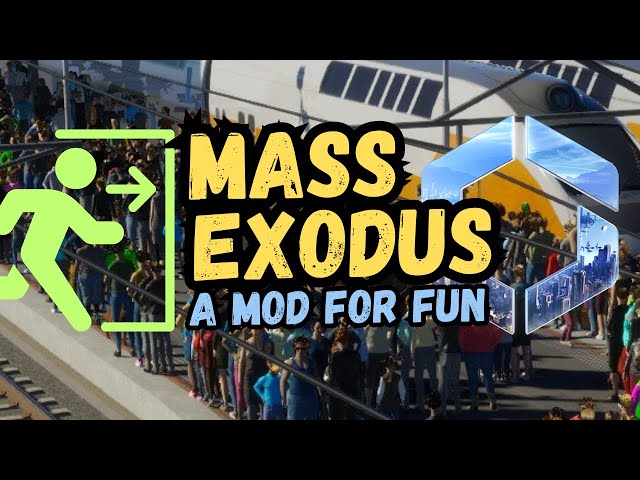 Mass Exodus Mod | Cities Skylines 2 Mods