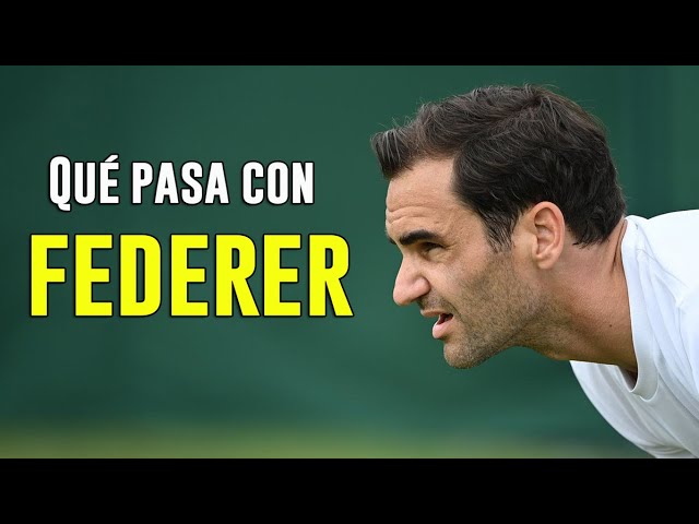 ¿Qué le pasa a Federer?