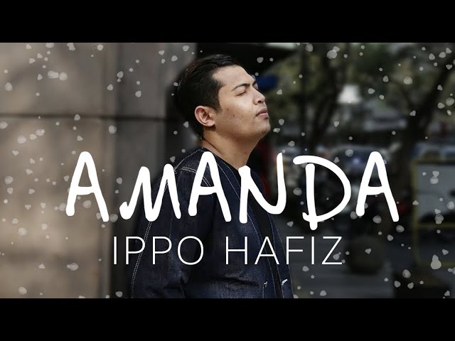 ( OST PUJAAN HATI KANDA ) AMANDA - IPPO HAFIZ ( OFFICIAL LYRIC VIDEO)